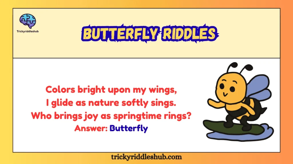 Butterfly Riddles
