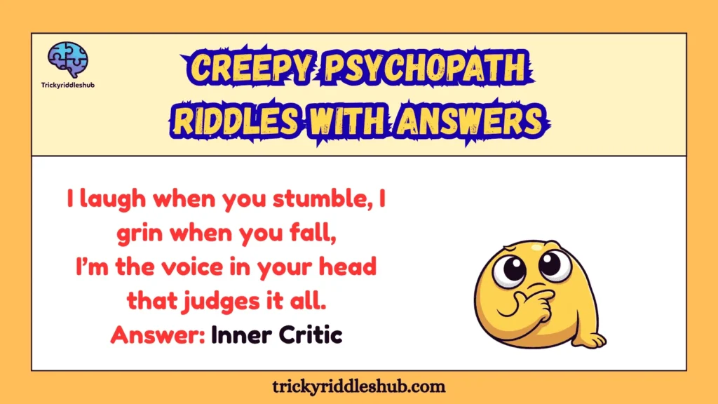 Creepy Psychopath Riddles with Answers