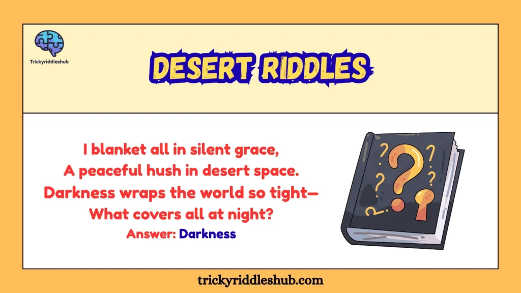 Desert Riddles