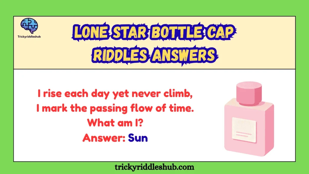 Lone Star Bottle Cap Riddles Answers