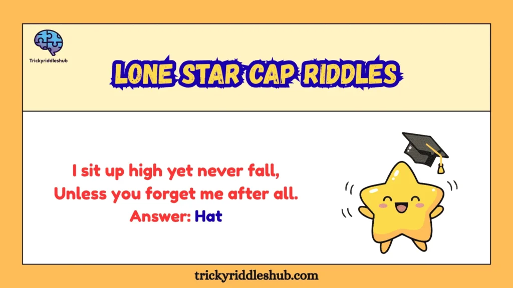 Lone Star Cap Riddles