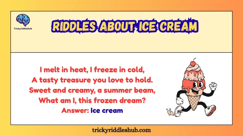 Riddles About Ice Cream