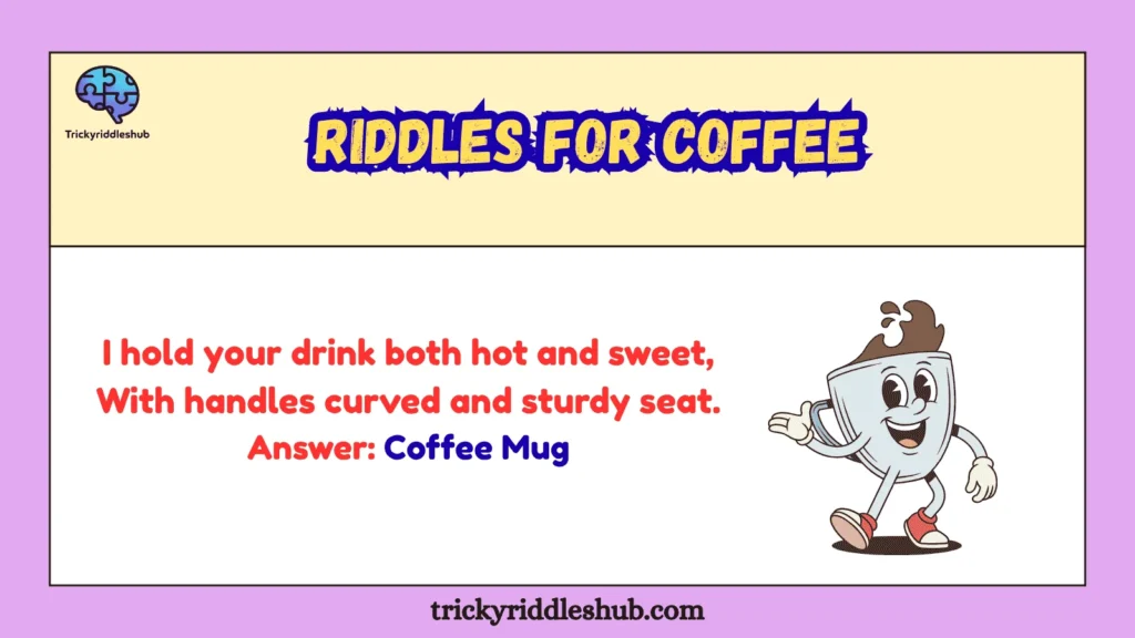 Riddles for Coffee