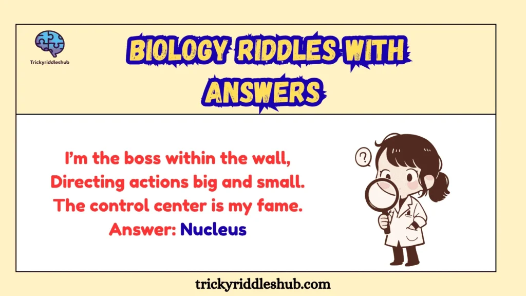 Biology Riddles with Answers