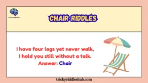 Chair Riddles