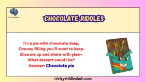 Chocolate Riddles
