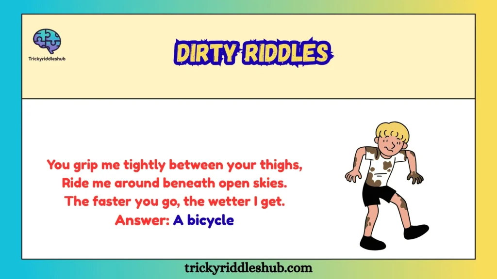 Dirty Riddles