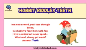 Hobbit Riddles Teeth