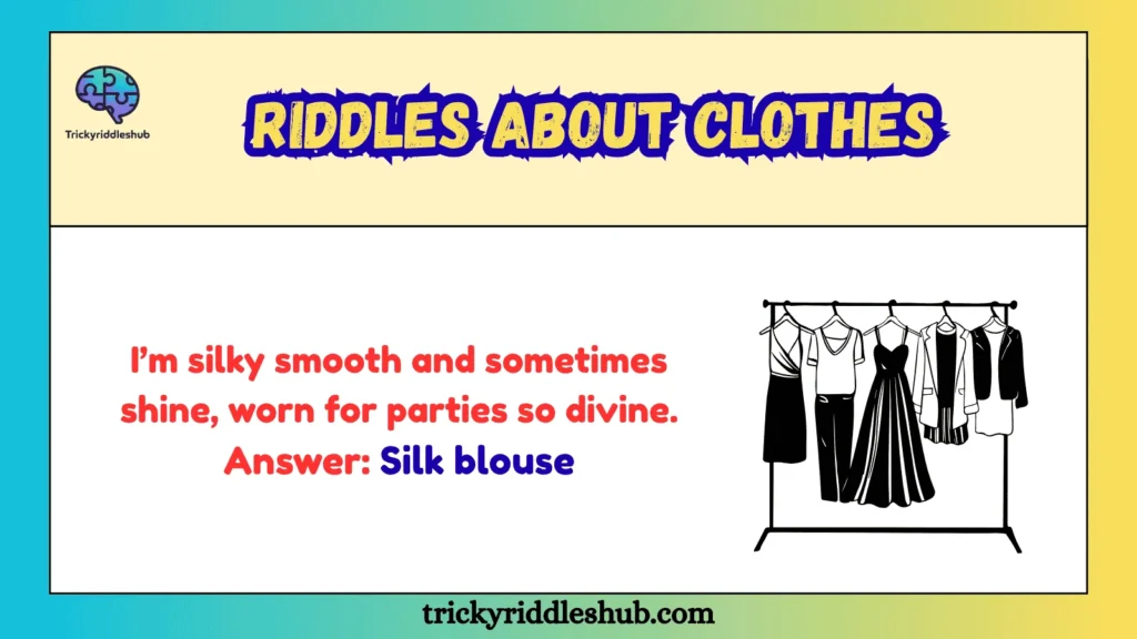 Riddles about clothes