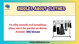 Riddles about clothes