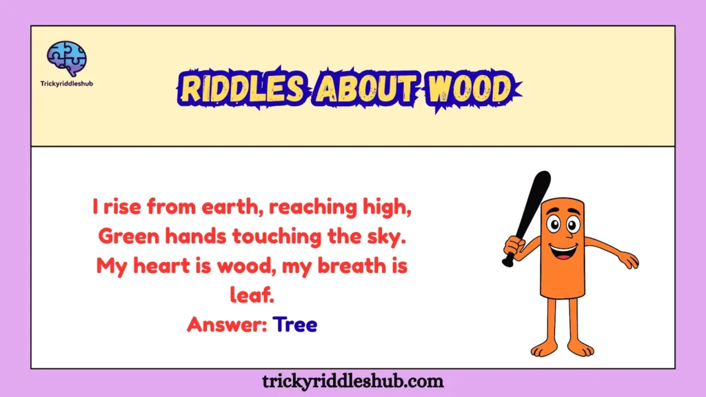 Riddles About Wood