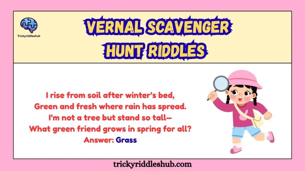 Vernal Scavenger Hunt Riddles