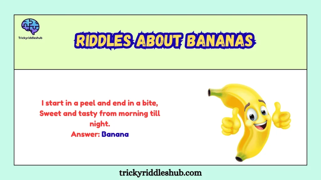 Riddles About Bananas