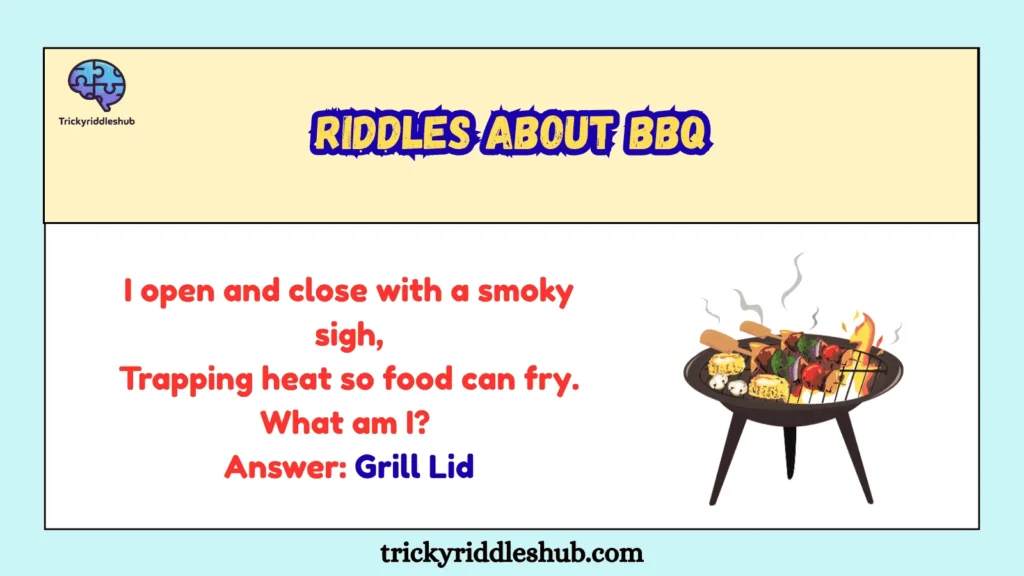 Riddles About BBQ