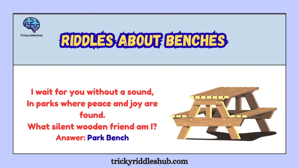Riddles About Benches