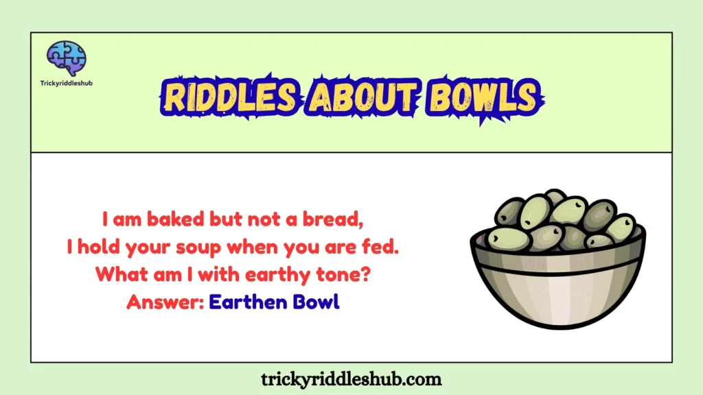 Riddles about bowls