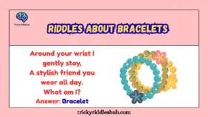 Riddles About Bracelets