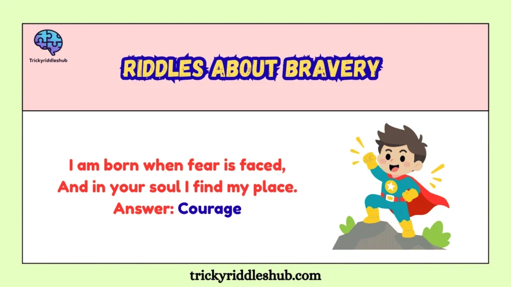 Riddles about Bravery