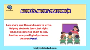 riddles about classroom