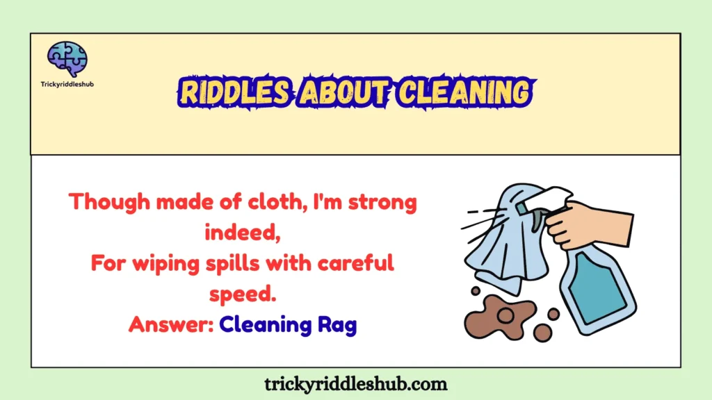 riddles about cleaning