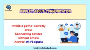 Riddles About Communication