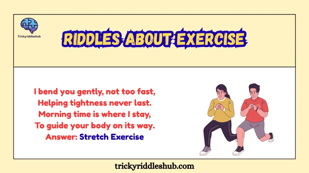 Riddles About Exercise