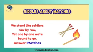 Riddles About Matches