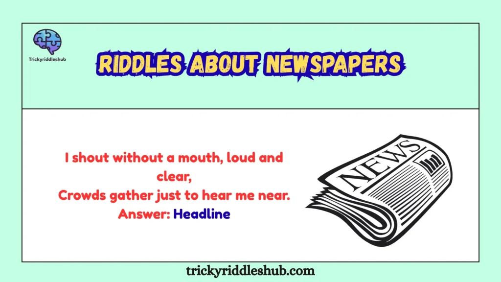 Riddles About Newspapers