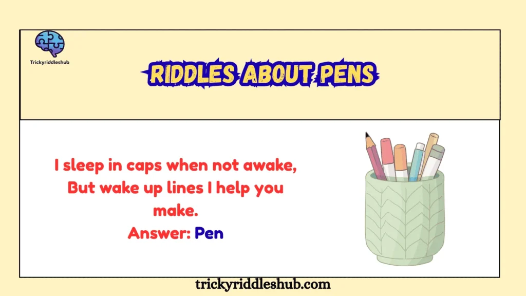 Riddles About Pens