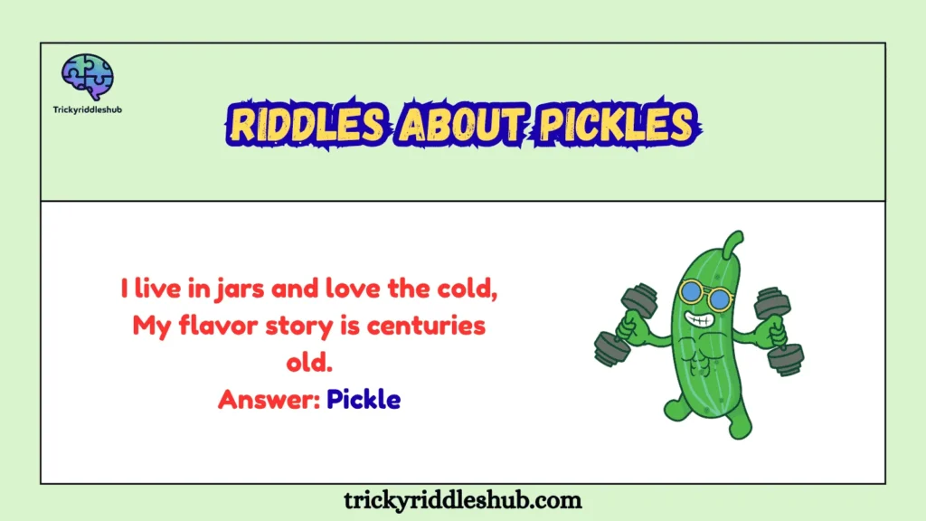 riddles about pickles