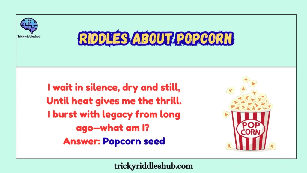 Riddles About Popcorn