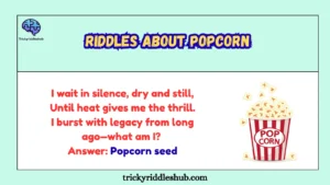 Riddles About Popcorn