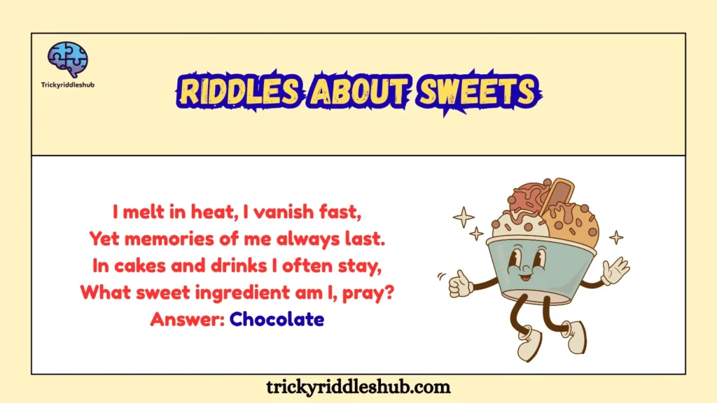 Riddles About Sweets
