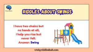 Riddles About Swings