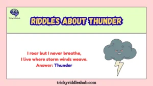 Riddles about thunder