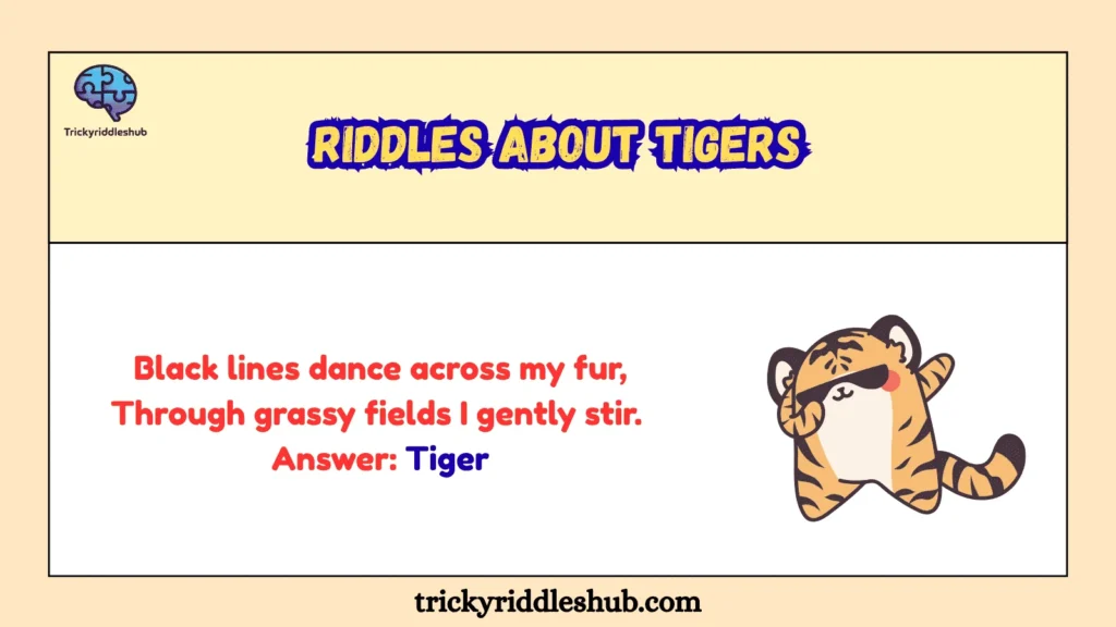 riddles about tigers